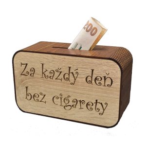 Drevená pokladnička s nápisom - Za každý deň bez cigarety